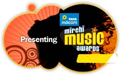 Watch the Tata Indicom Radio Mirchi Music Awards