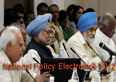 Union Cabinet clears National Policy on Electronics 2012