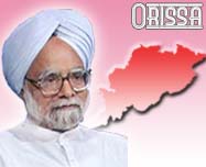 Manmohan Singh, Orissa