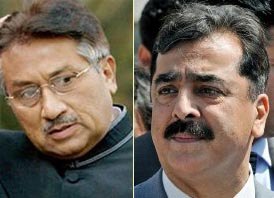 Pervez Musharraf and Yousuf Raza Gillani